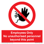 PA12979: Employees Only No unauthorised personnel beyond this point