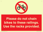 PA13150: Please do not chain bikes to these railings. Use the racks provided.