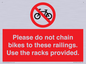 PA13150: Please do not chain bikes to these railings. Use the racks provided.