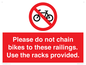 PA13150: Please do not chain bikes to these railings. Use the racks provided.