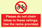 PA13150: Please do not chain bikes to these railings. Use the racks provided.