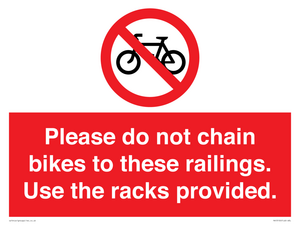 PA13150: Please do not chain bikes to these railings. Use the racks provided.