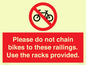 PA13150: Please do not chain bikes to these railings. Use the racks provided.