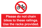 PA13150: Please do not chain bikes to these railings. Use the racks provided.