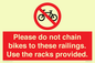 PA13150: Please do not chain bikes to these railings. Use the racks provided.