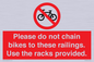 PA13150: Please do not chain bikes to these railings. Use the racks provided.