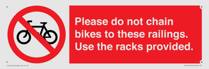 PA13150: Please do not chain bikes to these railings. Use the racks provided.