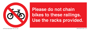 PA13150: Please do not chain bikes to these railings. Use the racks provided.