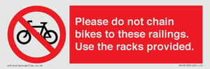 PA13150: Please do not chain bikes to these railings. Use the racks provided.