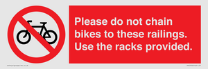PA13150: Please do not chain bikes to these railings. Use the racks provided.
