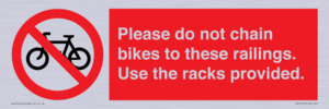 PA13150: Please do not chain bikes to these railings. Use the racks provided.