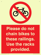 PA13150: Please do not chain bikes to these railings. Use the racks provided.