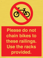 PA13150: Please do not chain bikes to these railings. Use the racks provided.