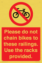 PA13150: Please do not chain bikes to these railings. Use the racks provided.