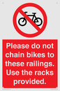 PA13150: Please do not chain bikes to these railings. Use the racks provided.