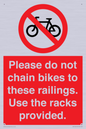 PA13150: Please do not chain bikes to these railings. Use the racks provided.