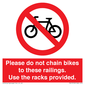 PA13150: Please do not chain bikes to these railings. Use the racks provided.