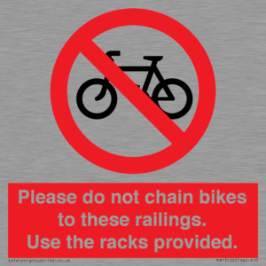 PA13150: Please do not chain bikes to these railings. Use the racks provided.