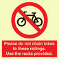 PA13150: Please do not chain bikes to these railings. Use the racks provided.