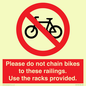PA13150: Please do not chain bikes to these railings. Use the racks provided.