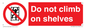 PA13365: Do not climb on shelves