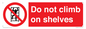 PA13365: Do not climb on shelves
