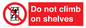 PA13365: Do not climb on shelves