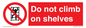 PA13365: Do not climb on shelves