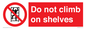 PA13365: Do not climb on shelves