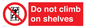 PA13365: Do not climb on shelves