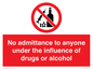 PA13424: No admittance to anyone under the influence of drugs or alcohol