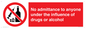 PA13424: No admittance to anyone under the influence of drugs or alcohol