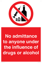 PA13424: No admittance to anyone under the influence of drugs or alcohol