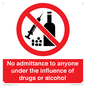 PA13424: No admittance to anyone under the influence of drugs or alcohol