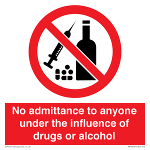 PA13424: No admittance to anyone under the influence of drugs or alcohol
