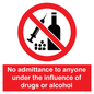 PA13424: No admittance to anyone under the influence of drugs or alcohol