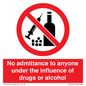 PA13424: No admittance to anyone under the influence of drugs or alcohol