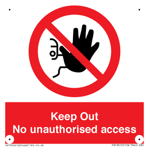 PA13612: Keep Out No unauthorised access