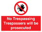 PA14083: No Trespassing Trespassers will be prosecuted