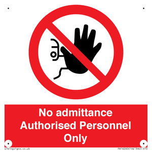PA16260: No admittance  Authorised Personnel Only
