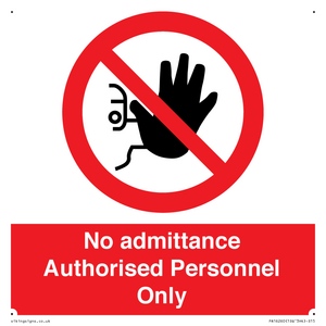PA16260: No admittance  Authorised Personnel Only