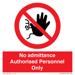 PA16260: No admittance  Authorised Personnel Only