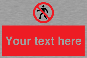 PA3006: Pedestrians Prohibited Sign