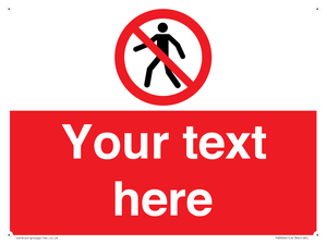 PA3006: Pedestrians Prohibited Sign