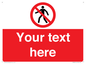PA3006: Pedestrians Prohibited Sign