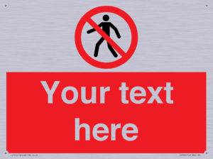 PA3006: Pedestrians Prohibited Sign