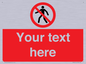 PA3006: Pedestrians Prohibited Sign