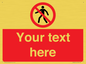 PA3006: Pedestrians Prohibited Sign