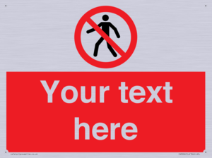 PA3006: Pedestrians Prohibited Sign