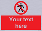PA3006: Pedestrians Prohibited Sign